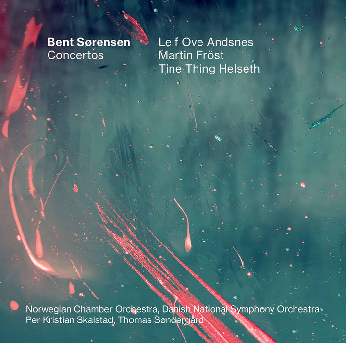 Bent Sorensen - Concertos;
