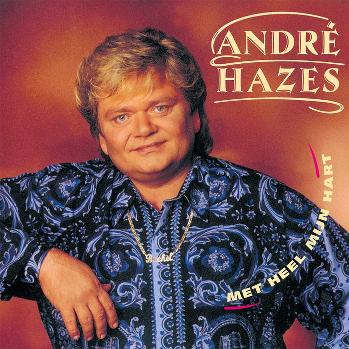 Andre Hazes - Met Heel Mijn Hart;