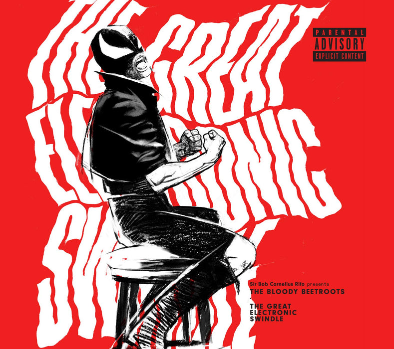 Bloody Beetroots (The) - The Great Electronic Swindle;