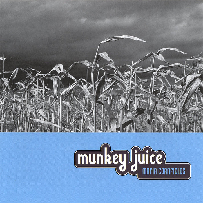 Munkey Juice - Mafia Cornfields;