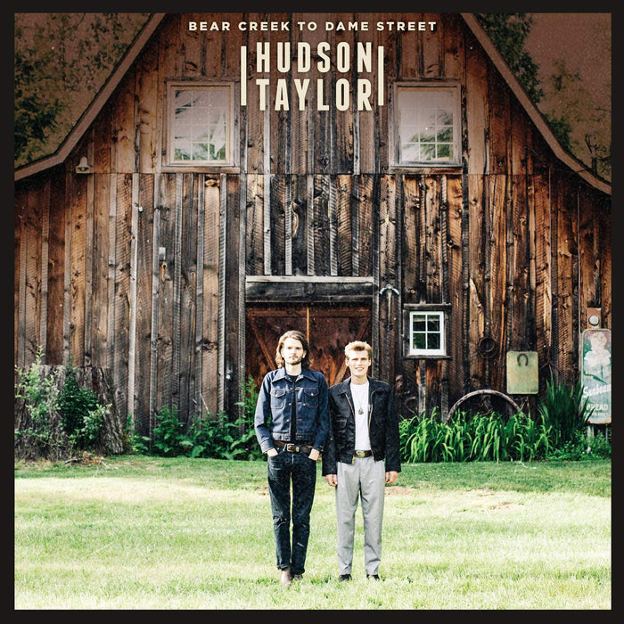 Hudson Taylor - Bear Creek To Dame Street;