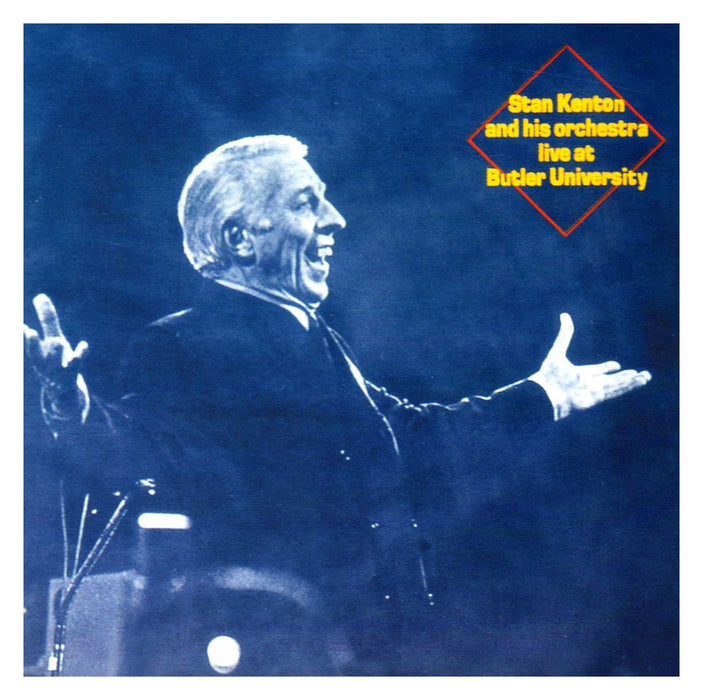 Stan Kenton And His Orchestra - Live At Butler University;