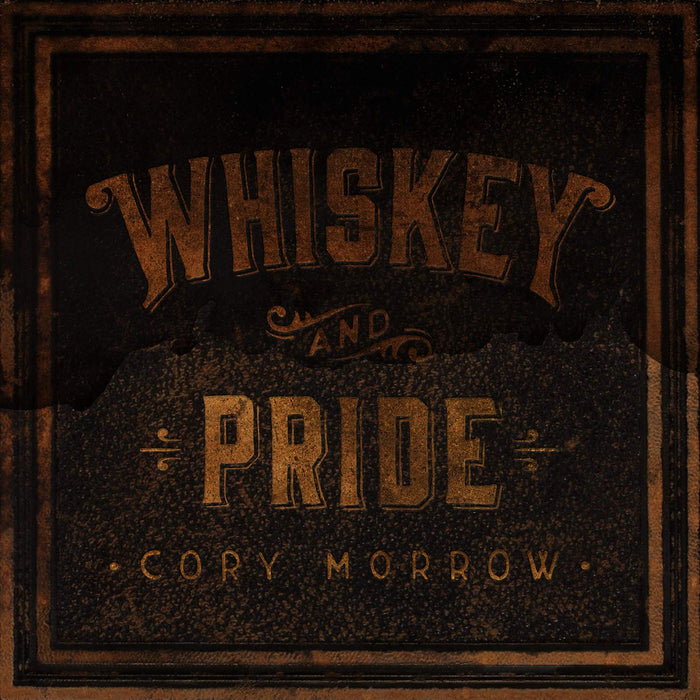 Cory Morrow - Whiskey And Pride;