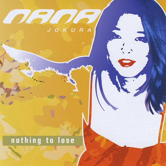 Nana Jokura - Nothing To Lose;