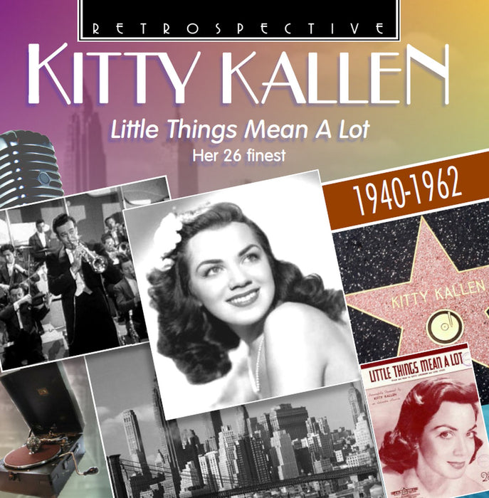 Kitty Kallen - Little Things Mean A Lot - Her 26 Finest 1940-1962;