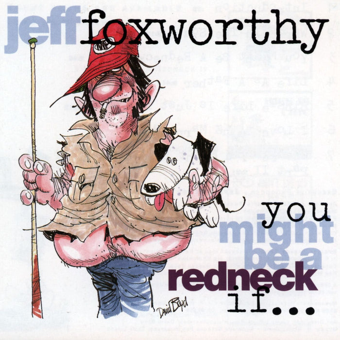 Jeff Foxworthy - You Might Be A Redneck If;