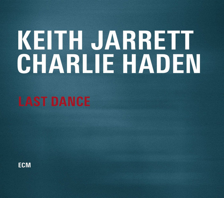 Keith Jarrett / Charlie Haden - Last Dance;