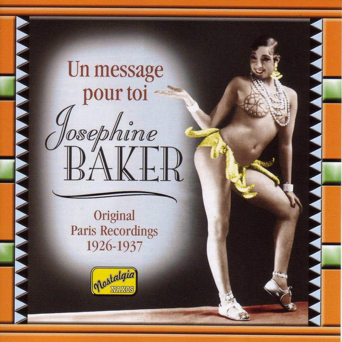 Josephine Baker - Un Message Pour Toi: Original Paris Recordings 1926-1937;