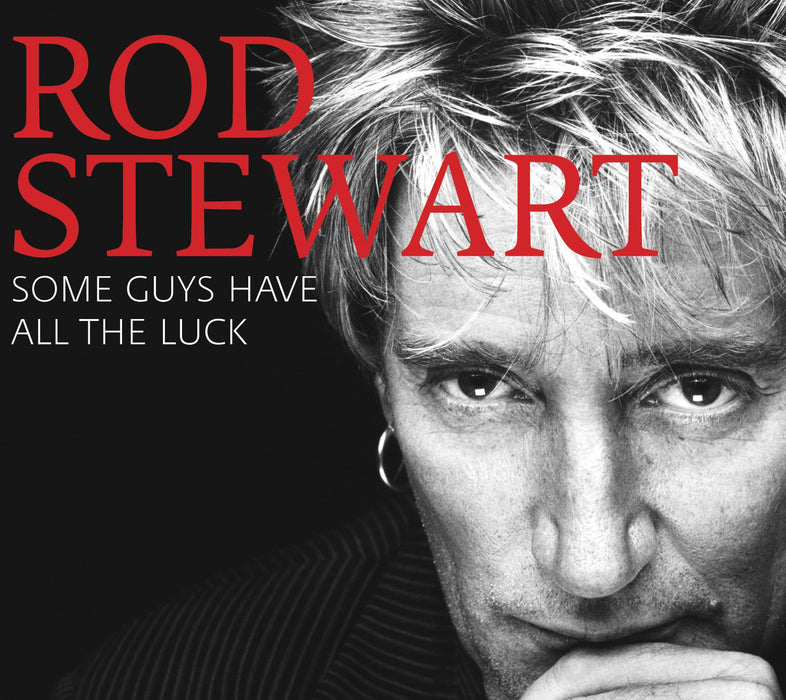 Rod Stewart - Some Guys Have All The Luck (2 Cd);