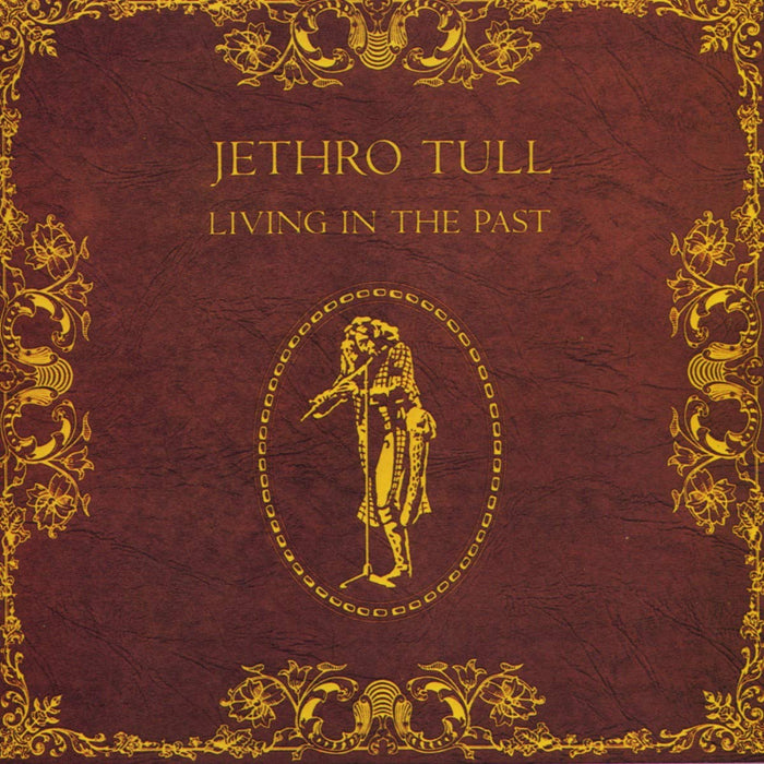 Jethro Tull - Living In The Past;