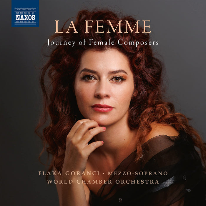 Flaka Goranci / World Chamber Orchestra: La Femme - Journey Of Female Composers;