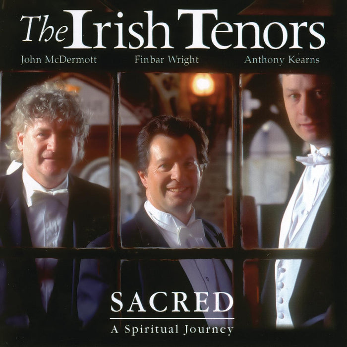 Irish Tenors - Sacred;
