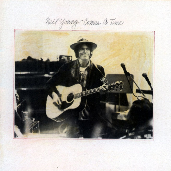 Neil Young - Comes A Time;