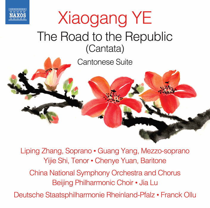 Xiaogang Ye - The Road To The Republic (Cantata);