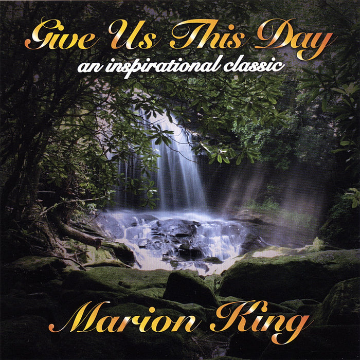 Marion King: Give Us This Day;