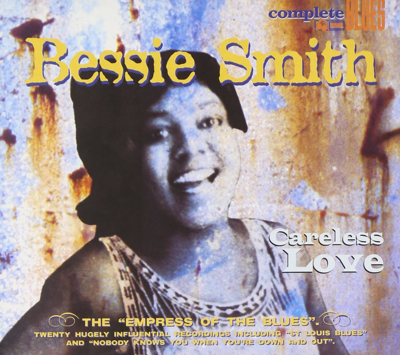 Bessie Smith - Careless Love;