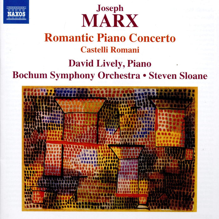 Joseph Marx - Romantic Piano Concerto, Castelli Romani;