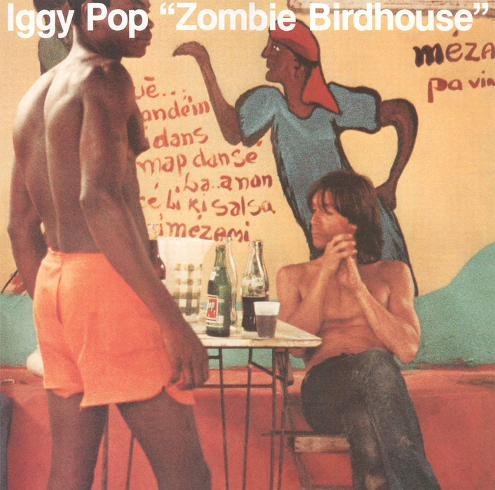 Iggy Pop - Zombie Birdhouse;