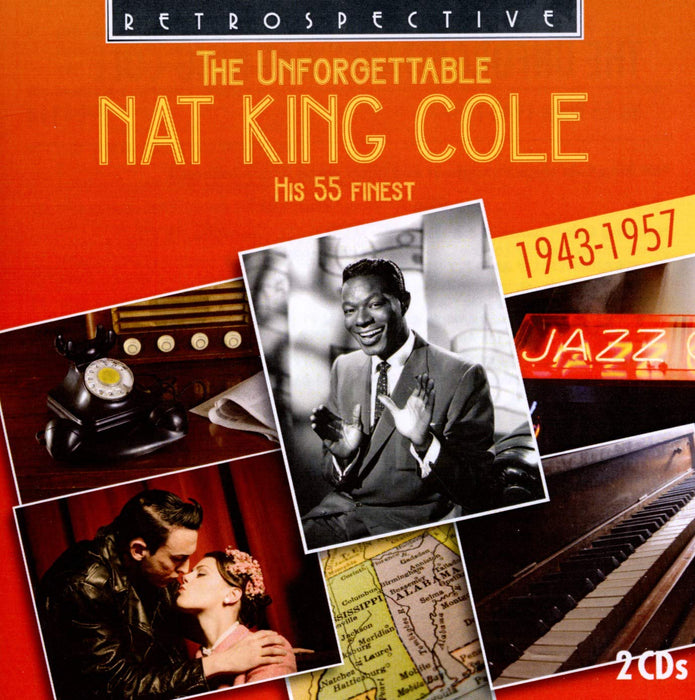 Nat King Cole - The Unforgettable 1943-1957 (2 Cd);