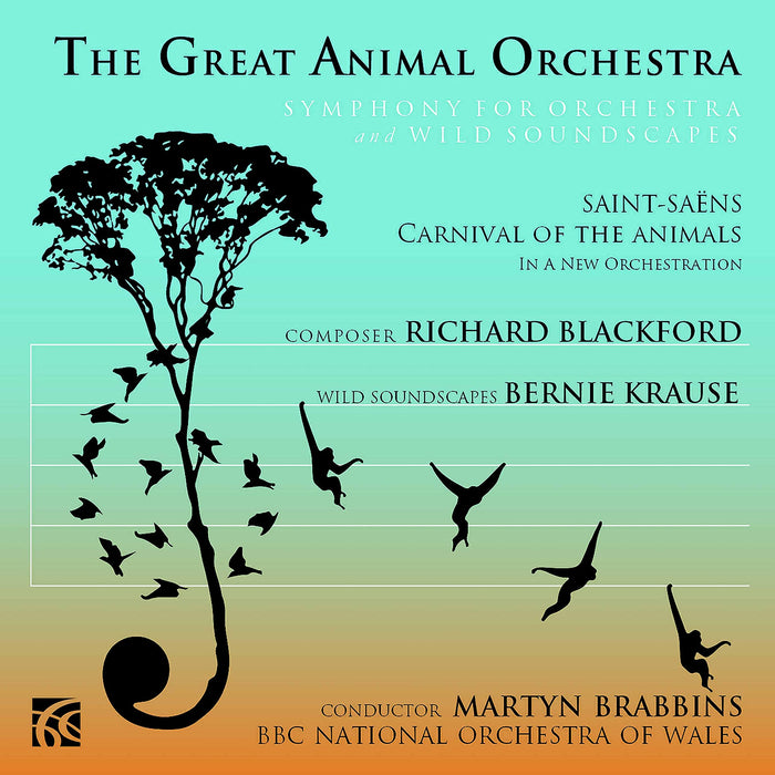 Richard Blackford - The Great Animal Orchestra (Symphony For Orchestra And Wild Soundscapes) - Martyn Brabbins;