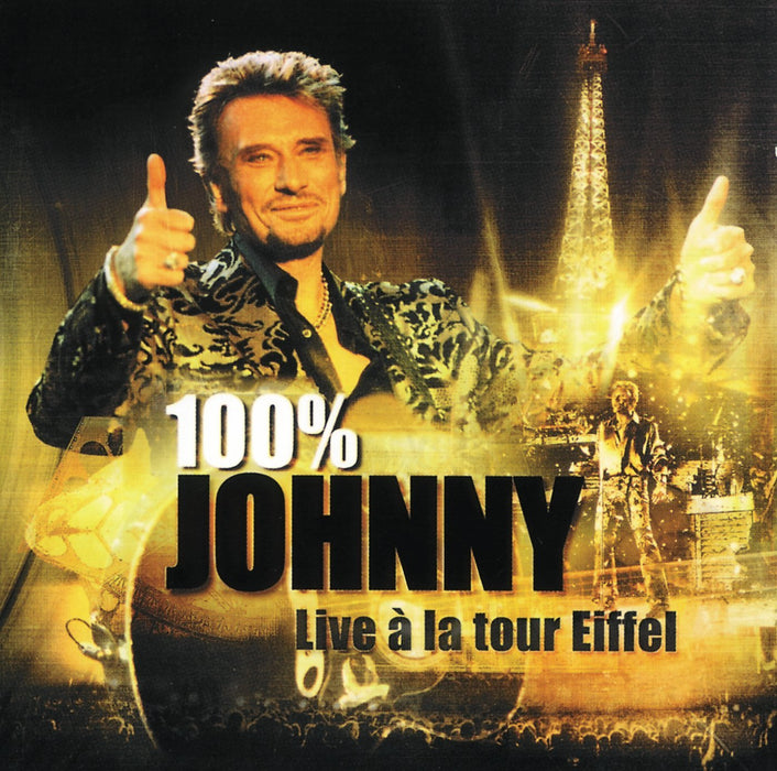 Johnny Hallyday - 100% Johnny - Live A La Tour Eiffel (2 Cd);