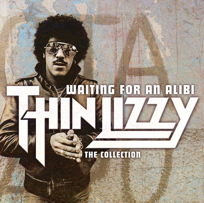 Thin Lizzy - Waiting For An Alibi: The Collection;