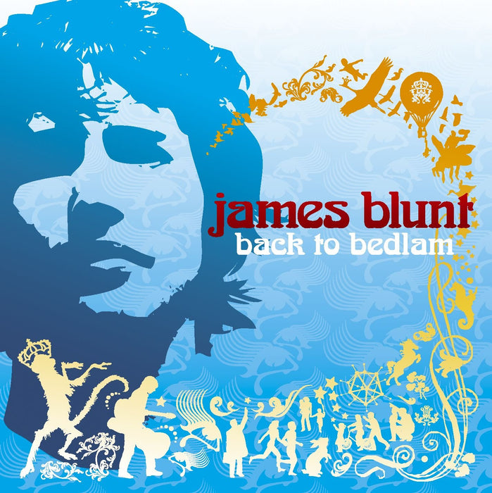 James Blunt - Back To Bedlam;