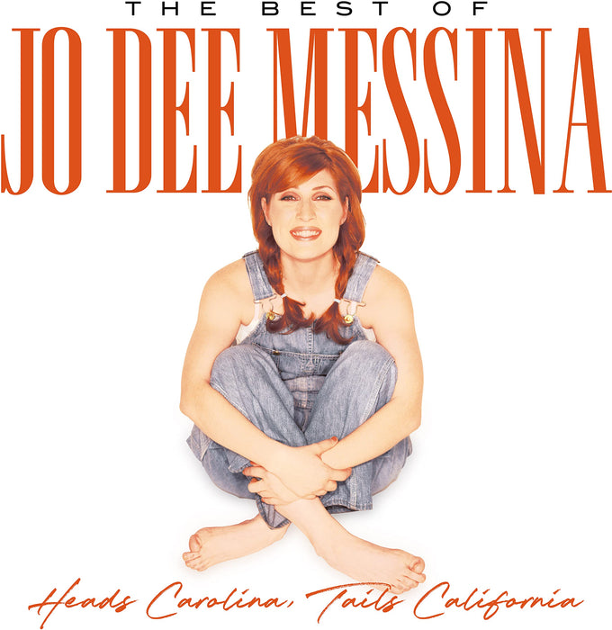 Jo Dee Messina - Heads Carolina, Tails California: The Best Of;