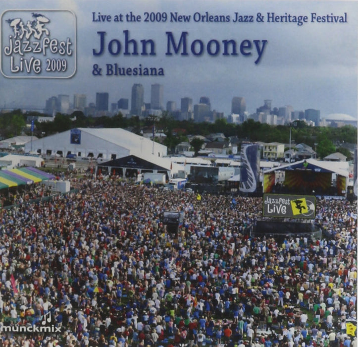 John Mooney & Bluesiana - Live At 2009 New Orleans Jazz & Heritage Festival;