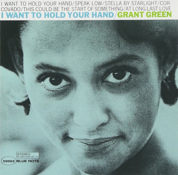 Green Grant - I Want To Hold Your Hand;