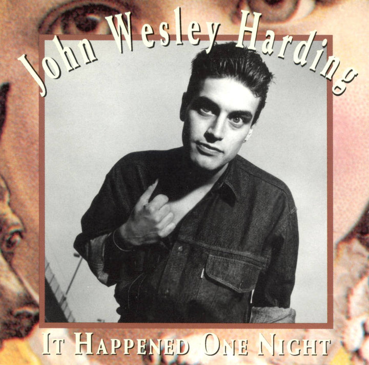 John Wesley Harding - It Happened One Light;