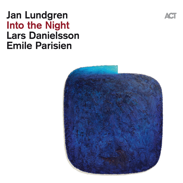 Lundgren &amp; Parisien &amp; Danielsson - Into The Night;