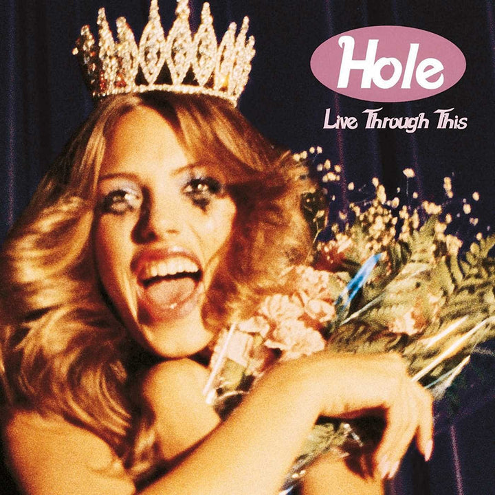 Hole - Live Through This;