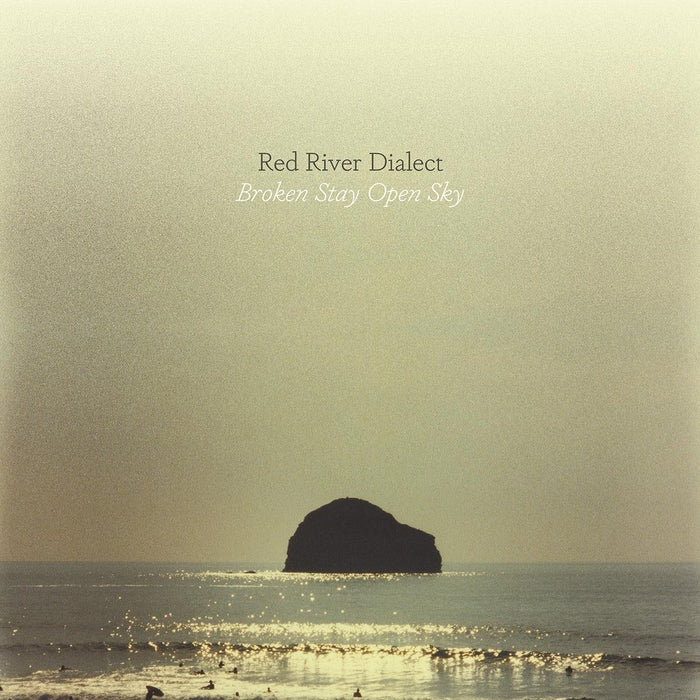 Red River Dialect - Broken Stay Open Sky;