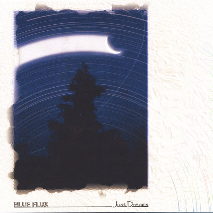 Blue Flux - Just Dreams;