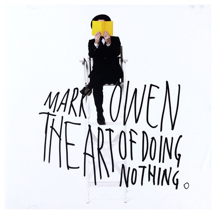 Mark Owen - The Art Of Doing Nothing;