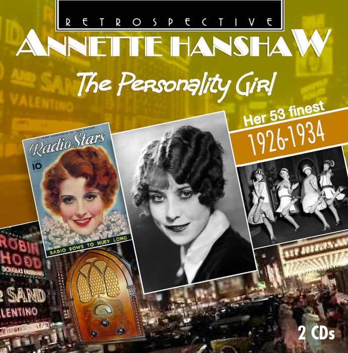 Annette Hanshaw - The Personality Girl: Her 53 Finest 1926-1934 (2 Cd);