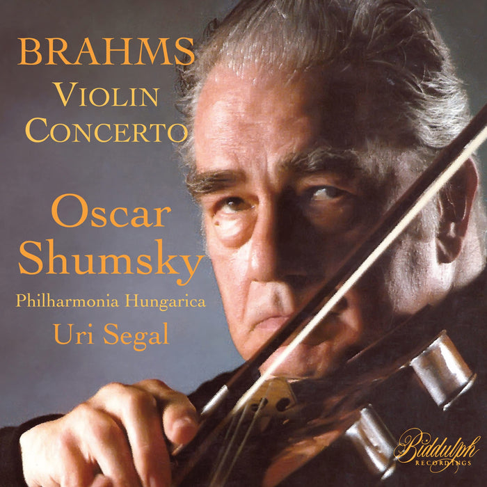Oscar Shumsky: Plays Brahms Violin Concerto;