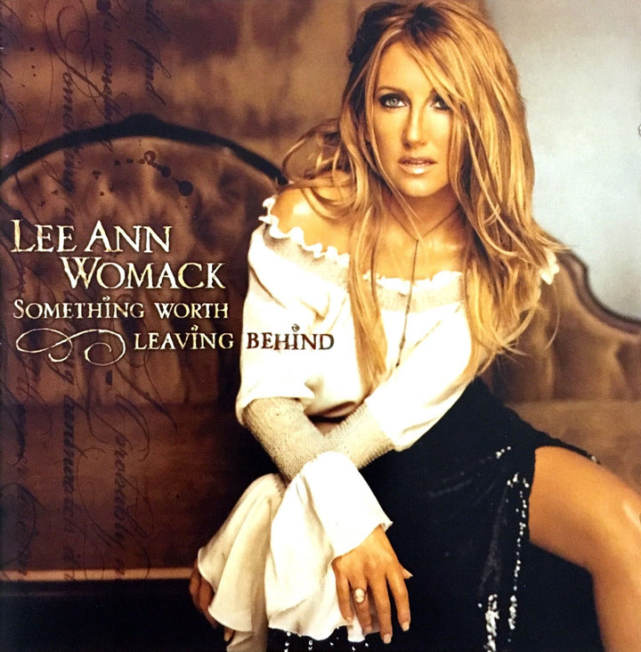 Lee Ann Womack - Something Worth Leaving Behind;