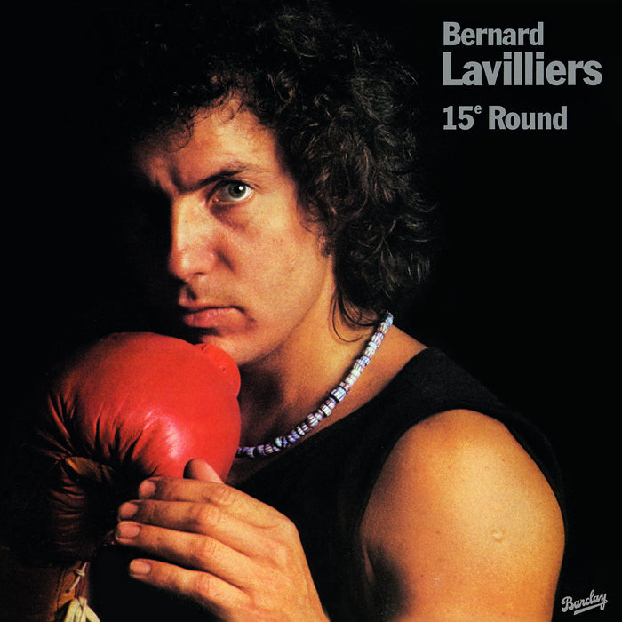 Bernard Lavilliers - 15E Round;