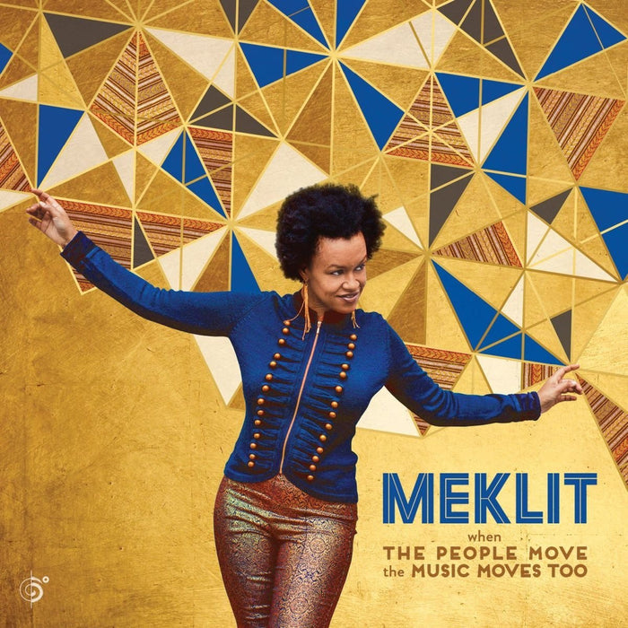 Meklit - When The People Moves The Music Moves Too;