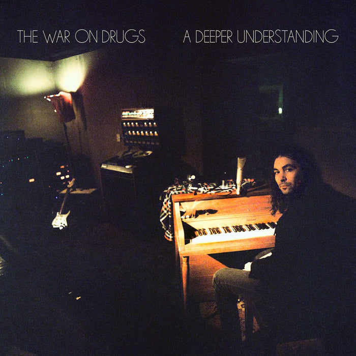 War On Drugs (The) - A Deeper Understanding;