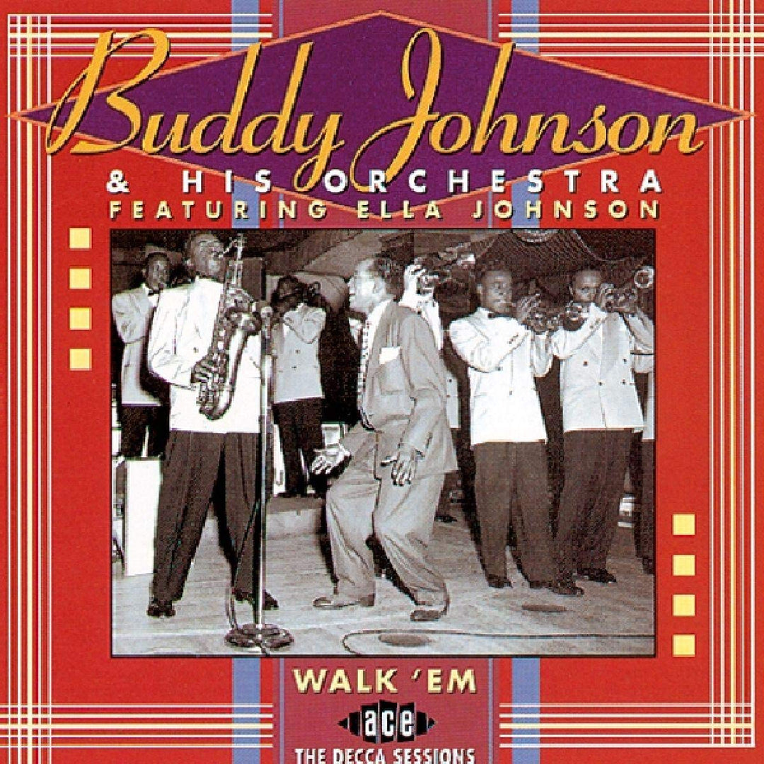 Buddy Johnson And His Orchestra - Walk 'Em: The Decca Sessions;