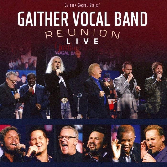 Gaither Vocal Band - Reunion: Live;