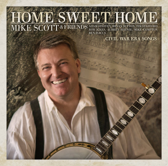 Mike Scott & Friends - Home Sweet Home (Civil War Era Songs);