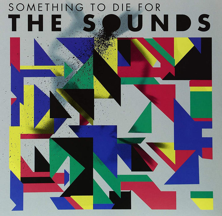Sounds (The) - Something To Die For;