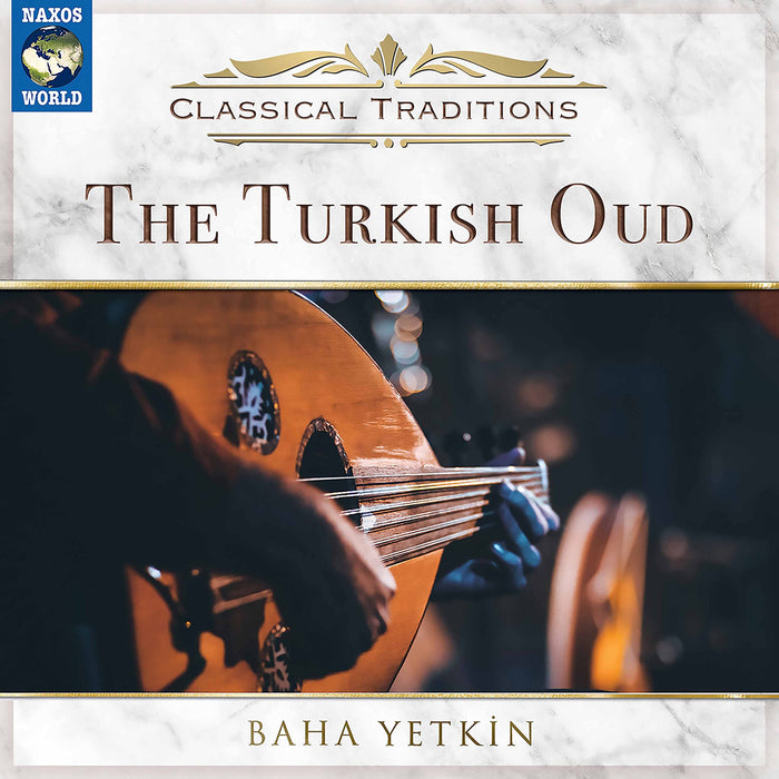 Baha Yetkin - The Turkish Oud;