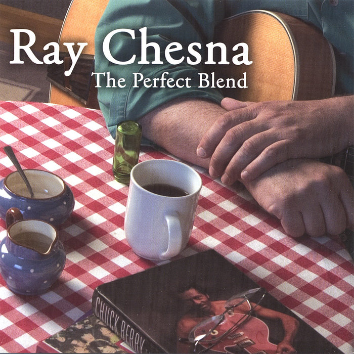 Ray Chesna - The Perfect Blend;