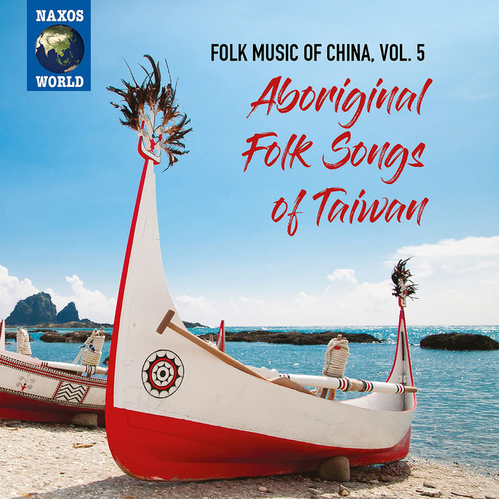 Folk Music Of China: Vol. 5 Aboriginal Folk Songs Of Taiwan / Various;