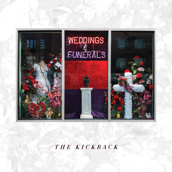 Kickback - Weddings & Funerals;
